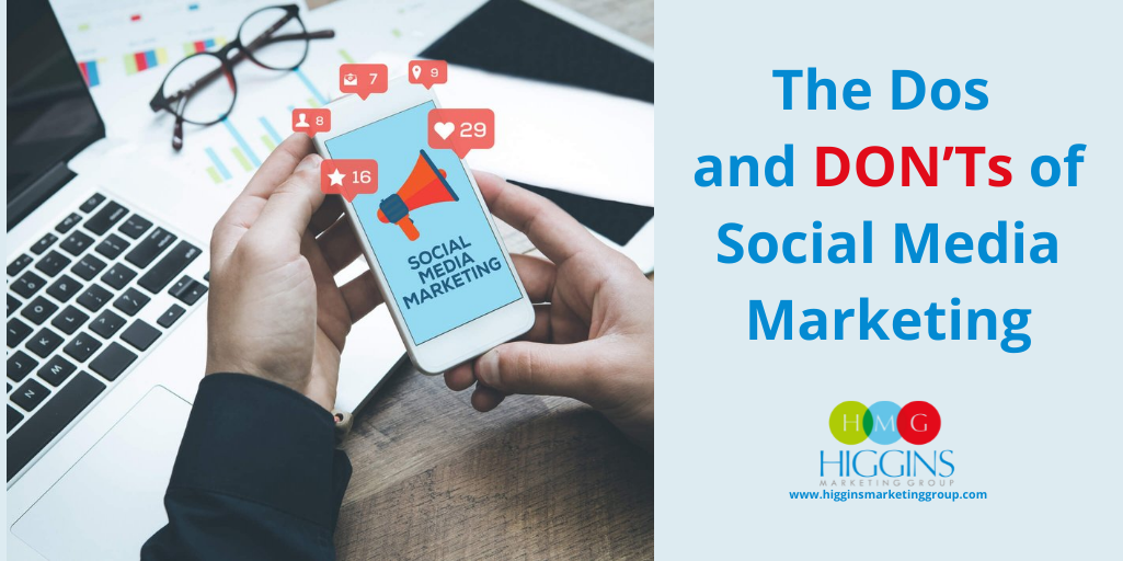 The Dos and DON’Ts of Social Media Marketing