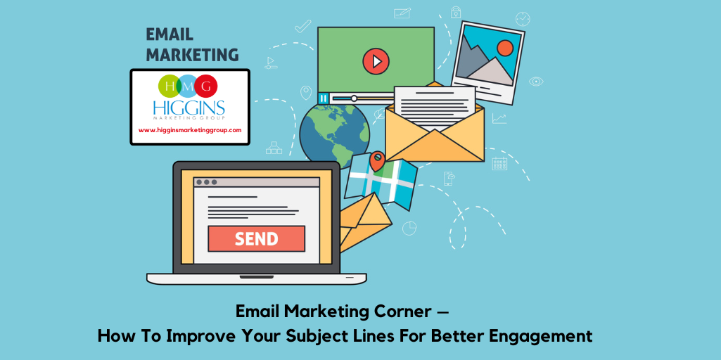Email Marketing Corner – How To Improve Your Subject Lines For Better Engagement