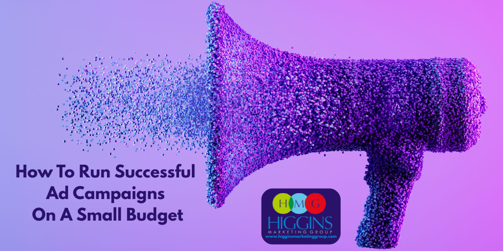 How To Run Successful Ad Campaigns On A Small Budget